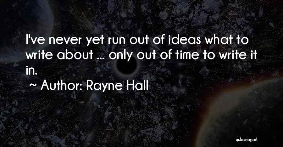 Time Run Out Quotes By Rayne Hall