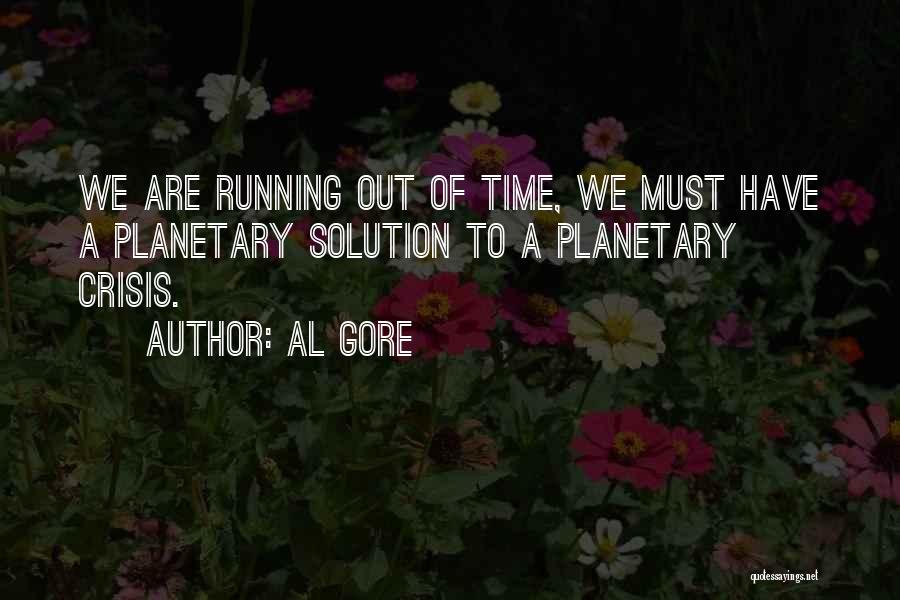 Time Running Out Quotes By Al Gore