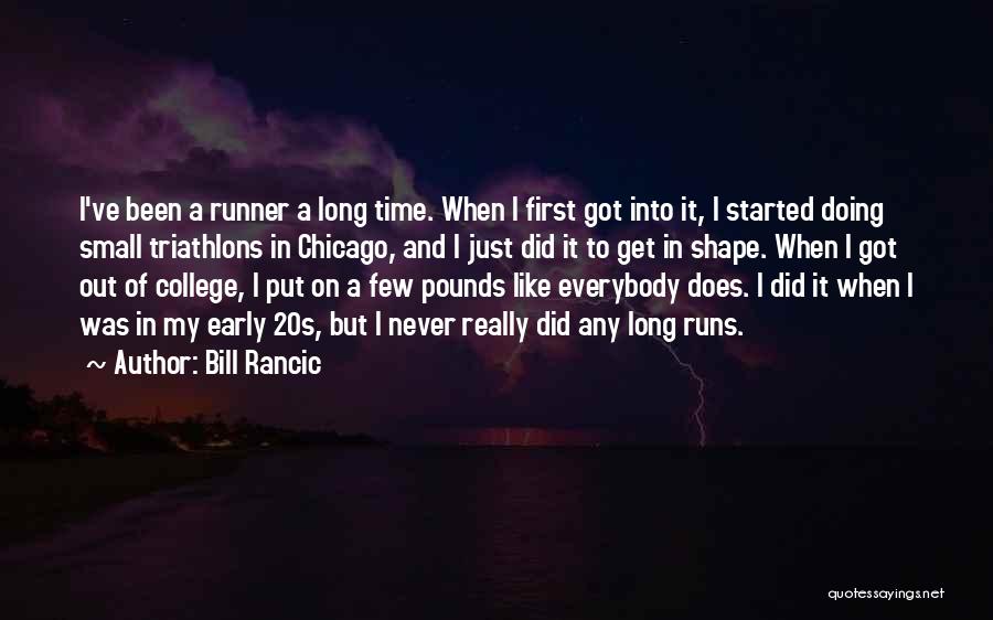 Time Runs Out Quotes By Bill Rancic