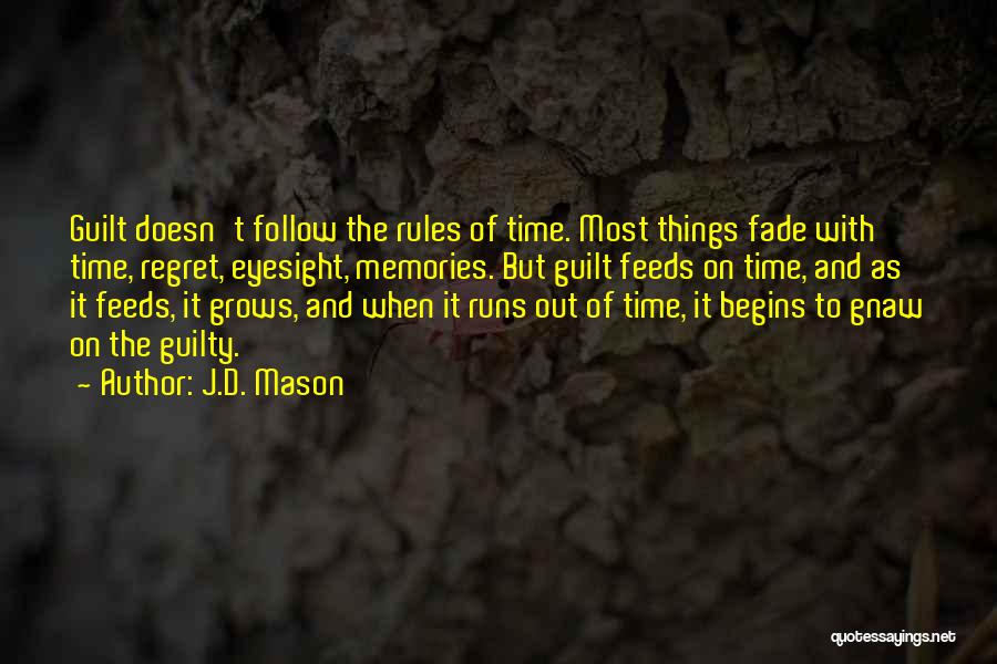 Time Runs Out Quotes By J.D. Mason