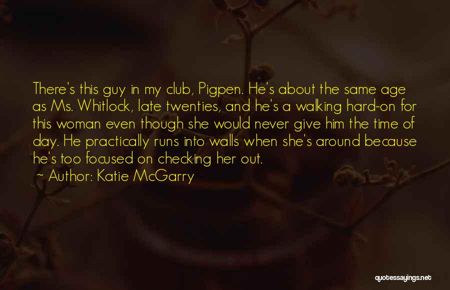 Time Runs Out Quotes By Katie McGarry