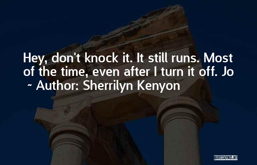 Time Runs Quotes By Sherrilyn Kenyon