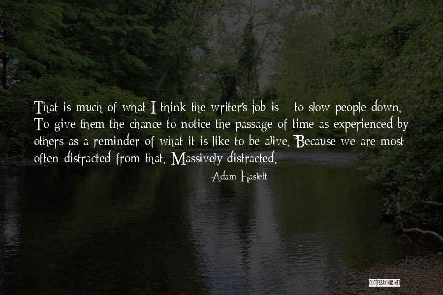 Time S Passage Quotes By Adam Haslett Time S Passage Quotes By Adam Haslett
