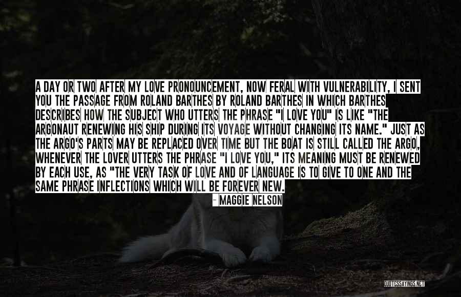Time S Passage Quotes By Maggie Nelson Time S Passage Quotes By Maggie Nelson