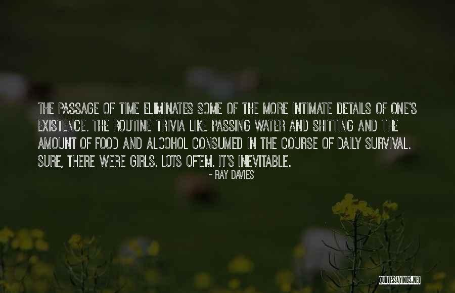 Time S Passage Quotes By Ray Davies Time S Passage Quotes By Ray Davies