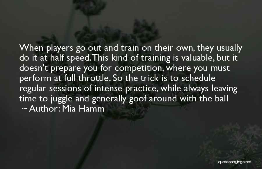 Time Schedule Quotes By Mia Hamm