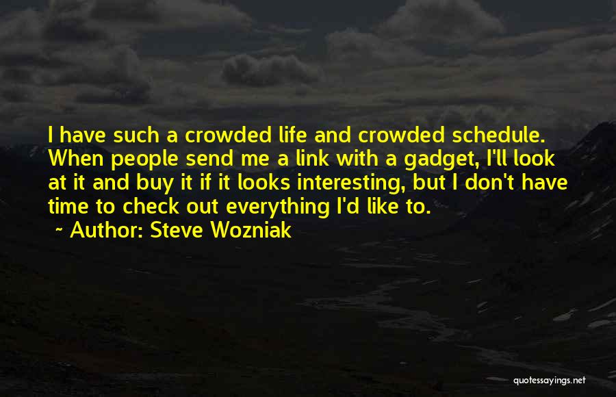 Time Schedule Quotes By Steve Wozniak