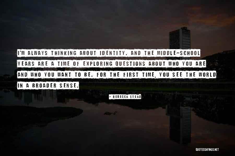 Time School Quotes By Rebecca Stead Time School Quotes By Rebecca Stead