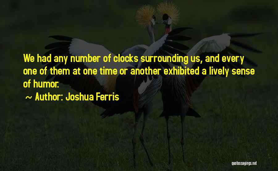 Time Sense Quotes By Joshua Ferris