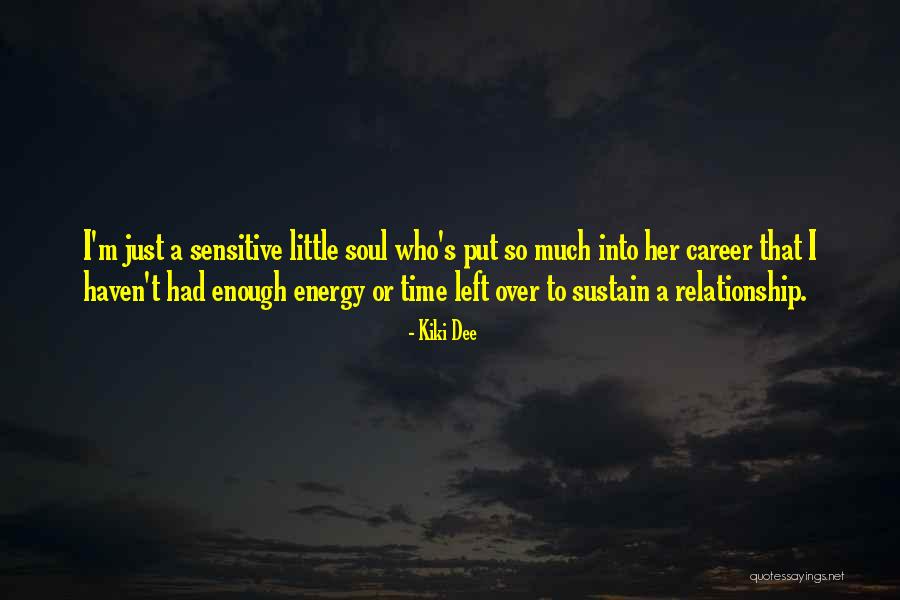 Time Sensitive Quotes By Kiki Dee Time Sensitive Quotes By Kiki Dee