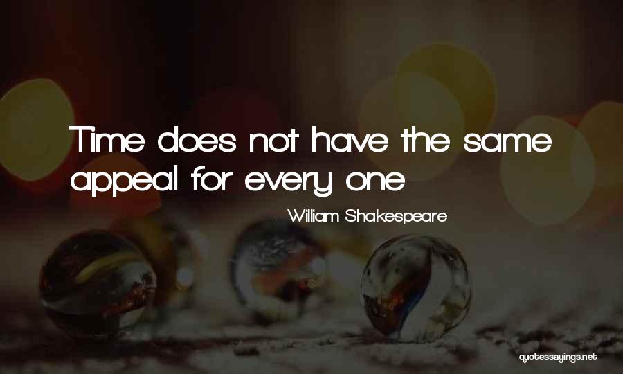 Time Shakespeare Quotes By William Shakespeare Time Shakespeare Quotes By William Shakespeare