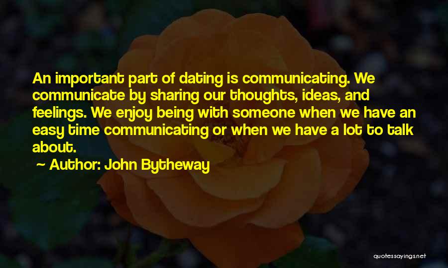Time Sharing Quotes By John Bytheway