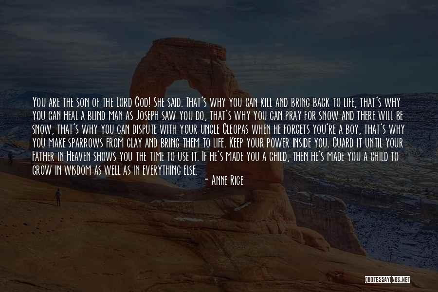 Time Shows Everything Quotes By Anne Rice Time Shows Everything Quotes By Anne Rice