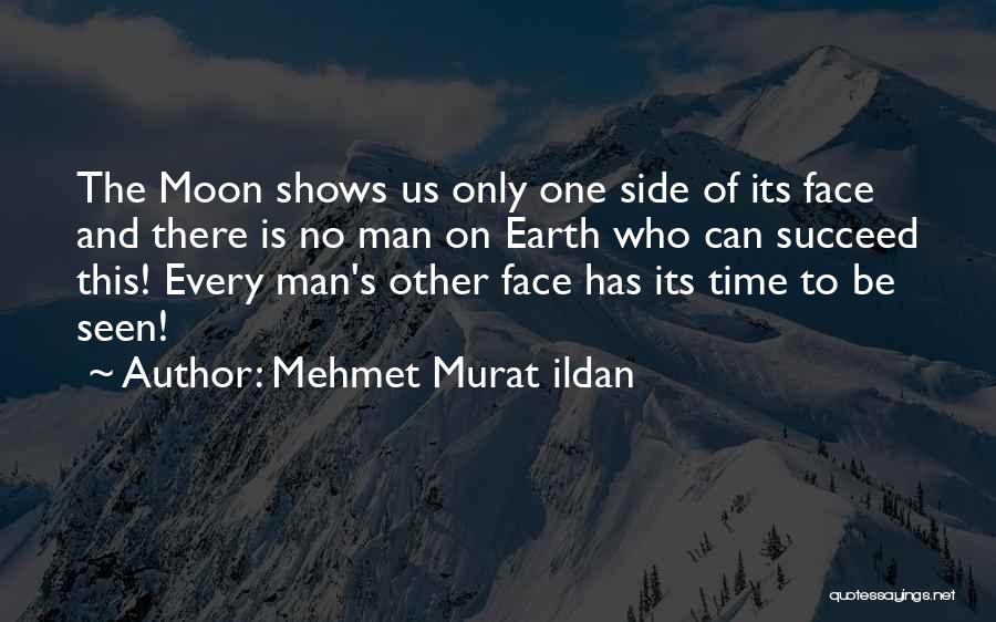 Time Shows Us Quotes By Mehmet Murat Ildan
