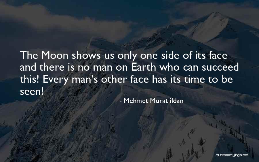 Time Shows Us Quotes By Mehmet Murat Ildan