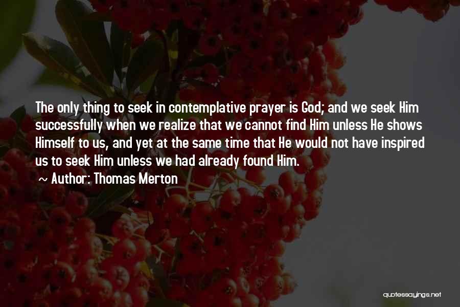 Time Shows Us Quotes By Thomas Merton