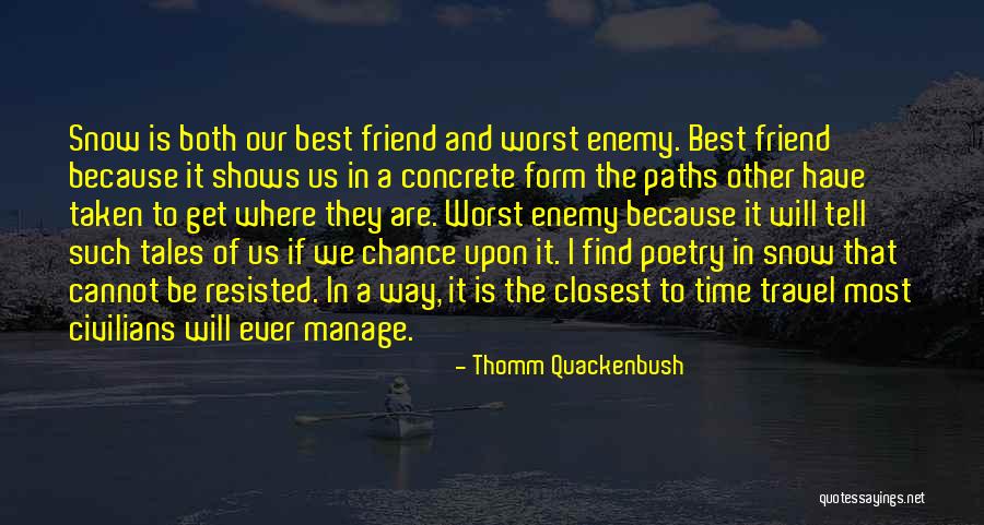 Time Shows Us Quotes By Thomm Quackenbush