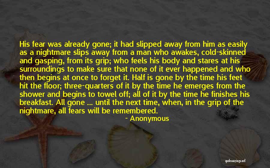 Time Slips Away Quotes By Anonymous Time Slips Away Quotes By Anonymous