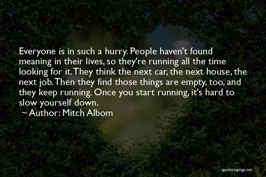 Time So Slow Quotes By Mitch Albom