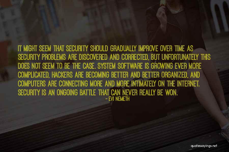 Time Software Quotes By Evi Nemeth Time Software Quotes By Evi Nemeth