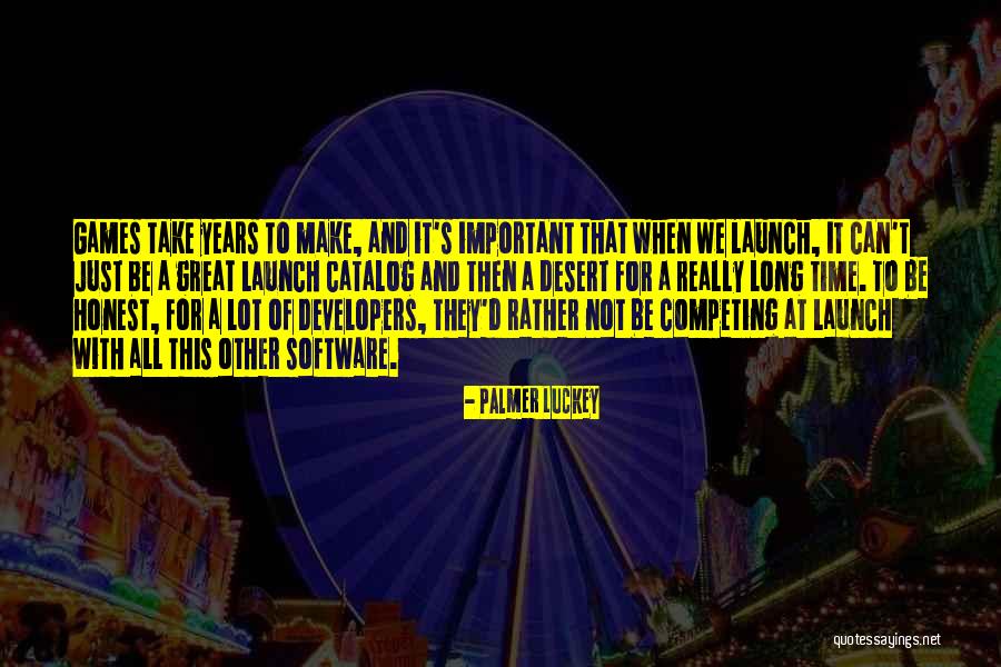 Time Software Quotes By Palmer Luckey Time Software Quotes By Palmer Luckey