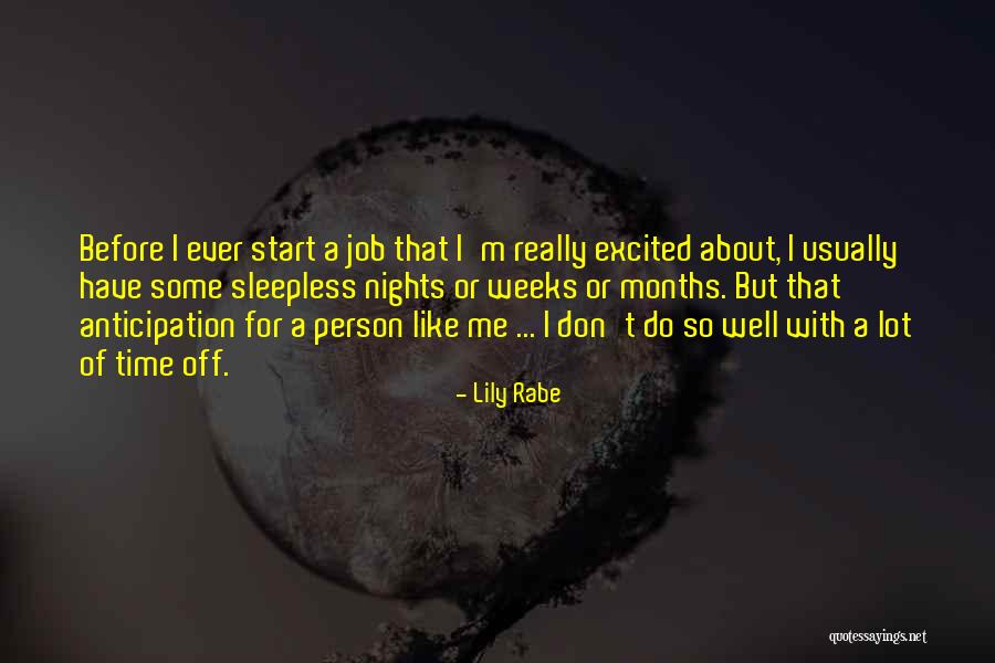 Time Some Nights Quotes By Lily Rabe Time Some Nights Quotes By Lily Rabe