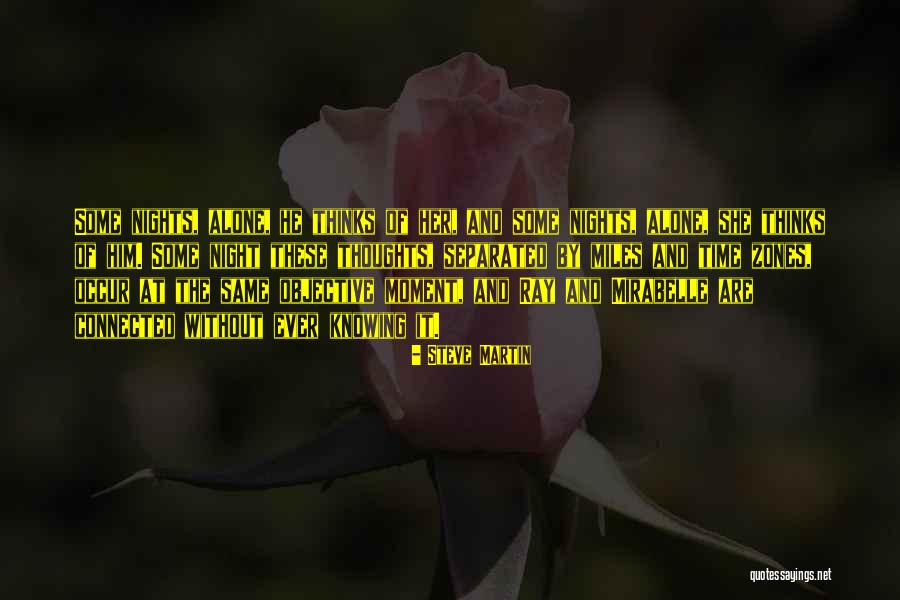 Time Some Nights Quotes By Steve Martin Time Some Nights Quotes By Steve Martin
