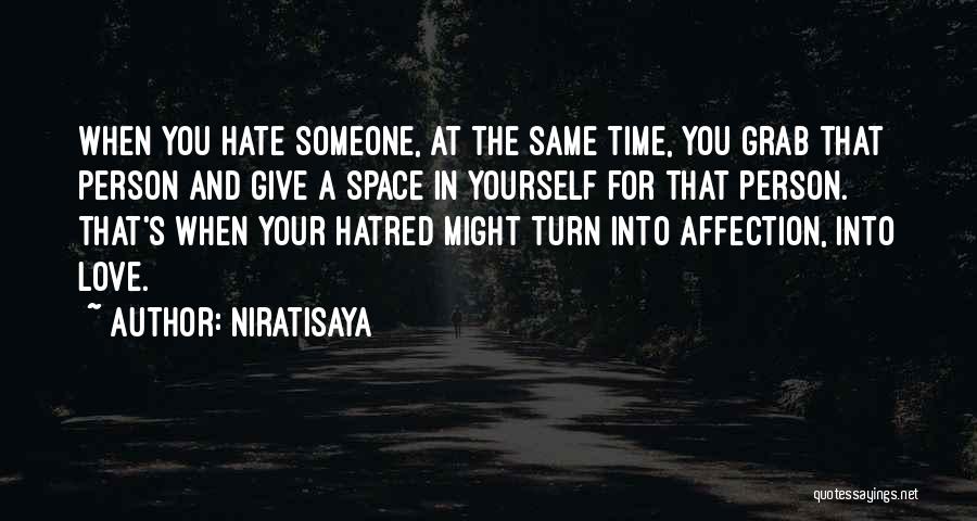 Time Space Love Quotes By Niratisaya