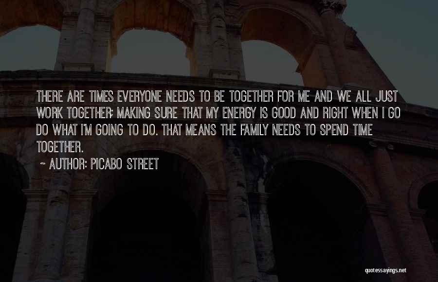 Time Spend Together Quotes By Picabo Street