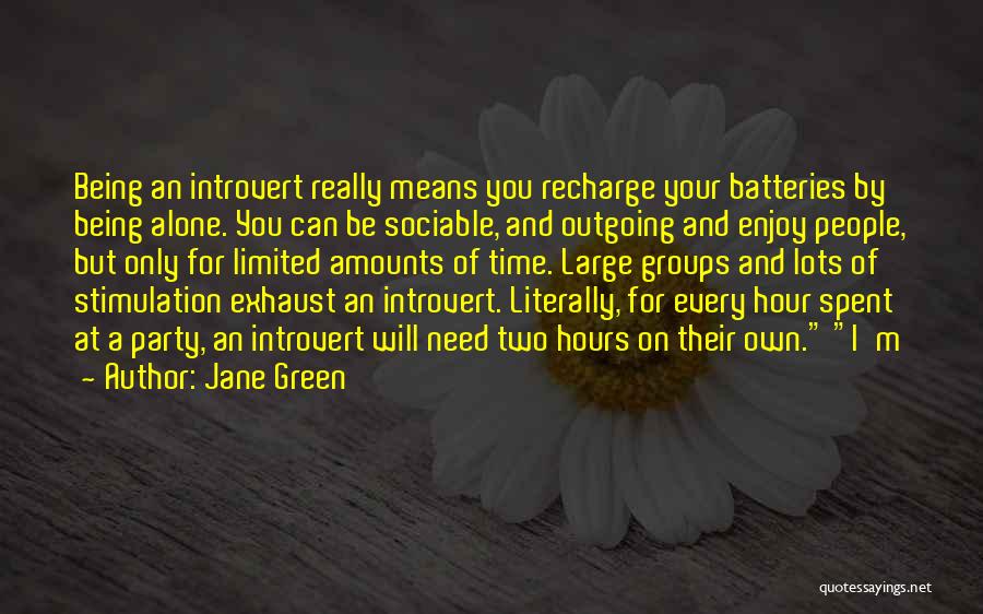 Time Spent Alone Quotes By Jane Green