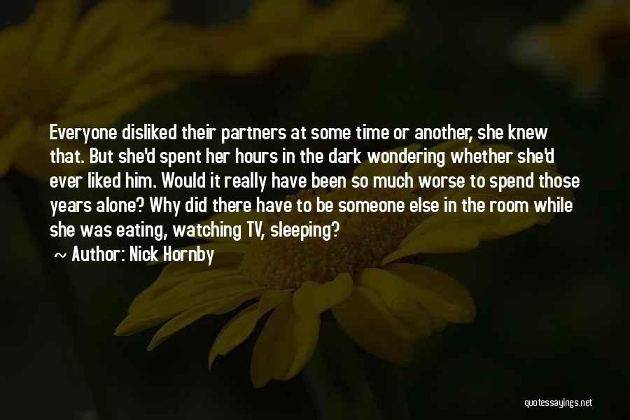 Time Spent Alone Quotes By Nick Hornby
