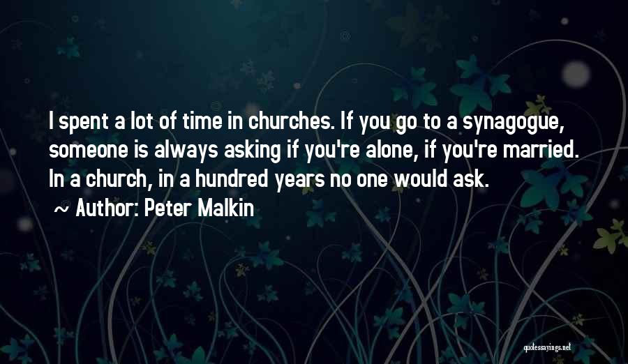 Time Spent Alone Quotes By Peter Malkin