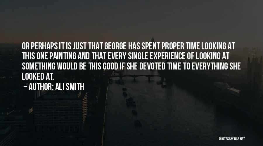 Time Spent Quotes By Ali Smith