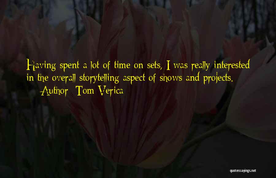 Time Spent Quotes By Tom Verica