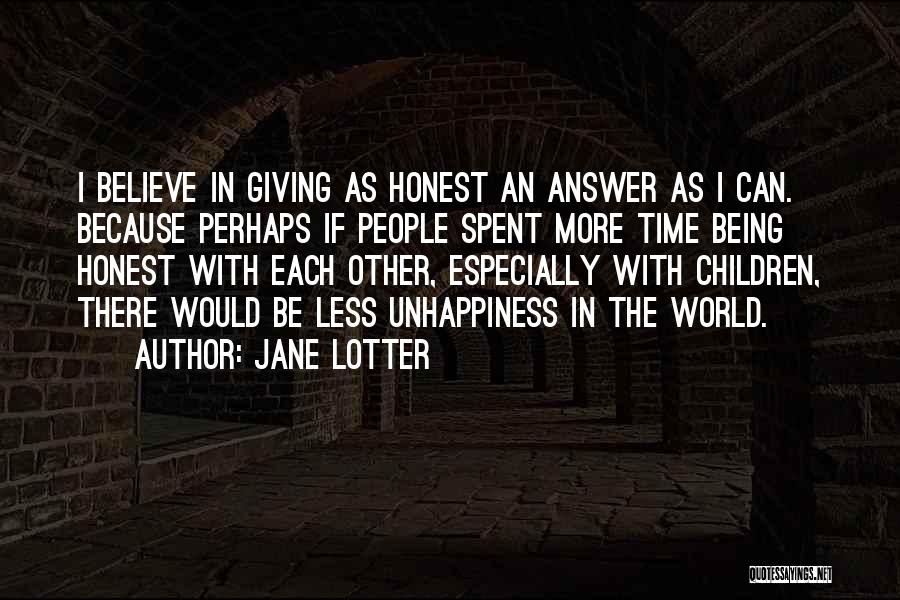 Time Spent With Children Quotes By Jane Lotter