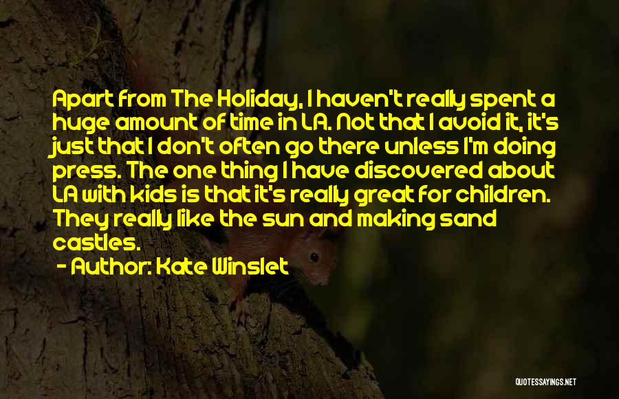 Time Spent With Children Quotes By Kate Winslet