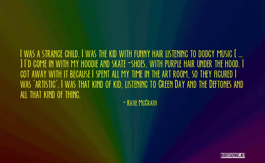 Time Spent With Children Quotes By Katie McGrath Time Spent With Children Quotes By Katie McGrath