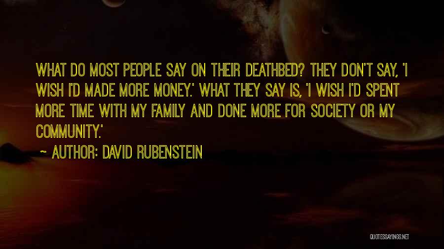 Time Spent With Family Quotes By David Rubenstein