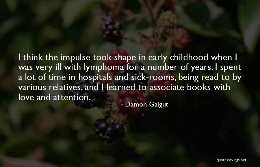 Time Spent With Love Quotes By Damon Galgut