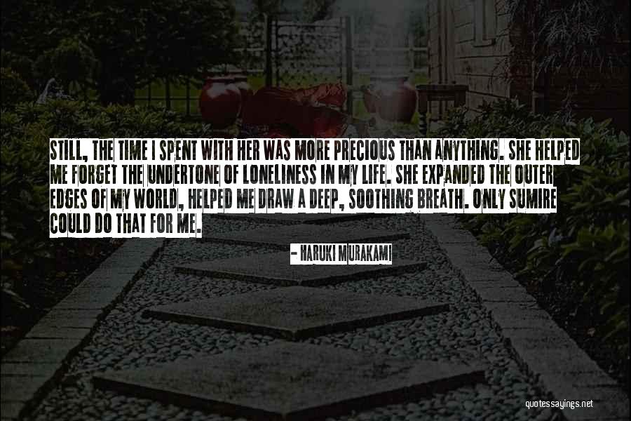 Time Spent With Love Quotes By Haruki Murakami