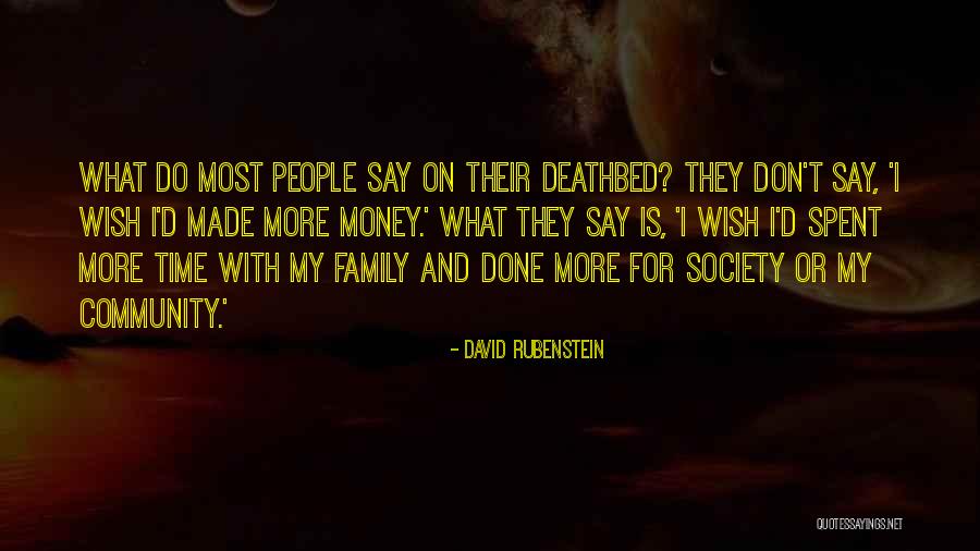 Time.spent.with My Family Quotes By David Rubenstein Time.spent.with My Family Quotes By David Rubenstein