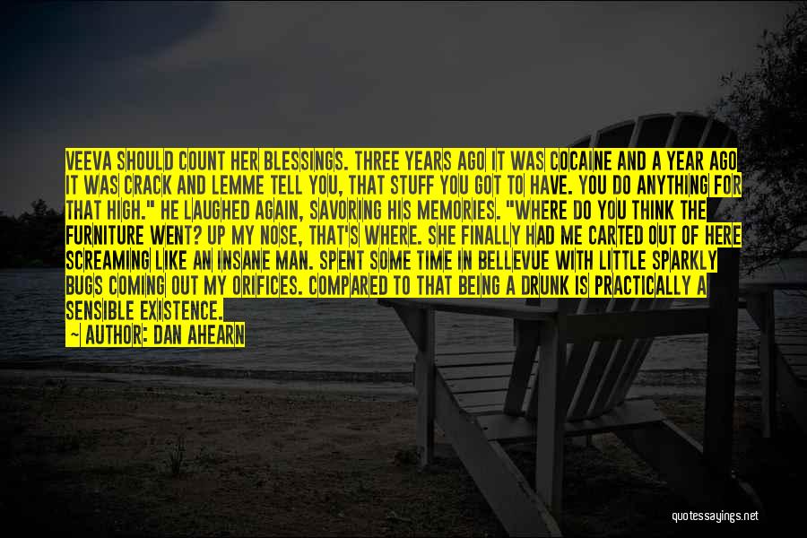 Time Spent With You Quotes By Dan Ahearn