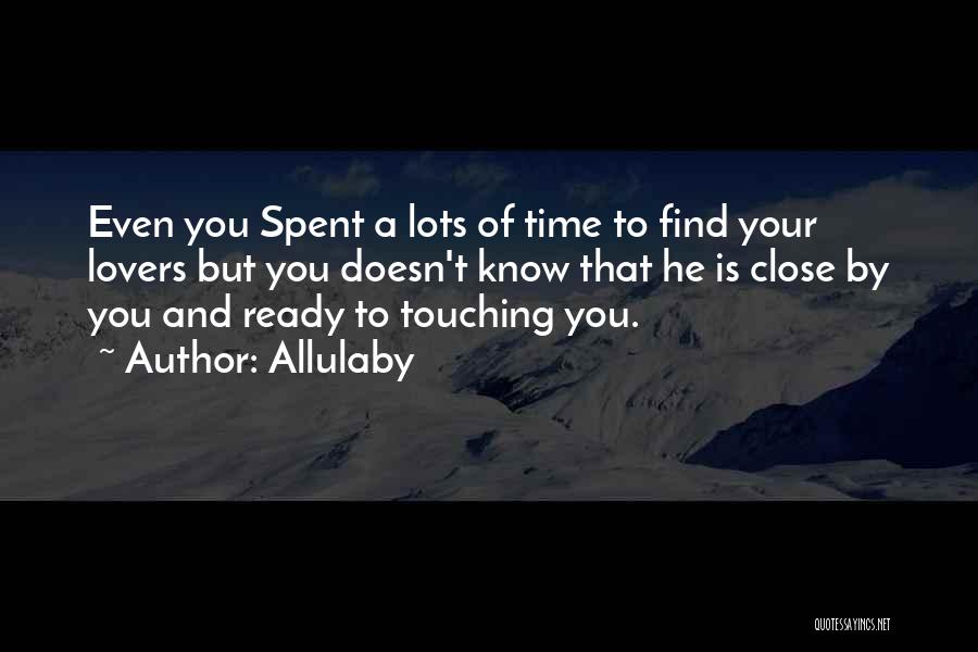 Time Spent You Quotes By Allulaby