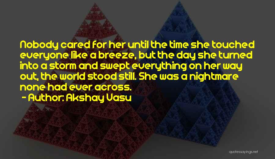 Time Stood Still Quotes By Akshay Vasu