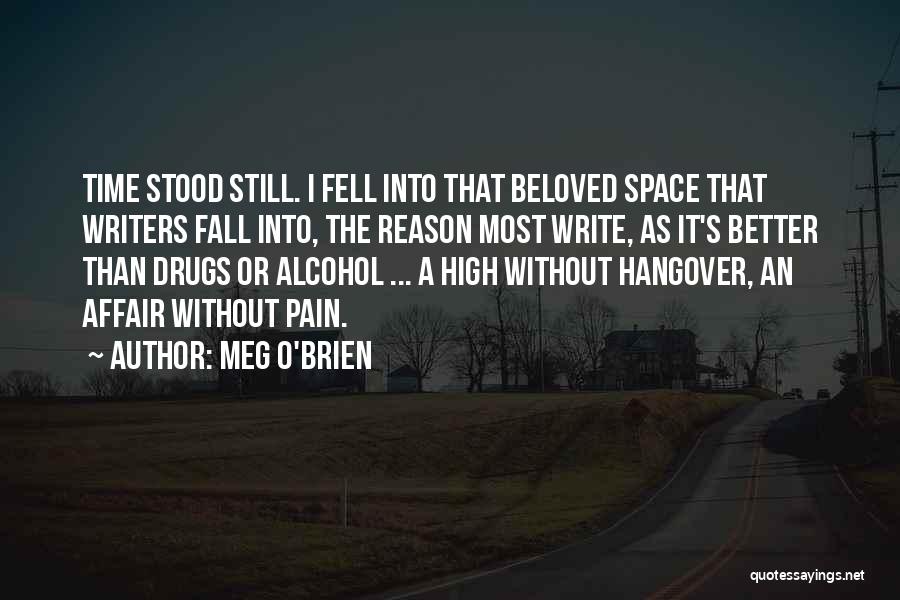 Time Stood Still Quotes By Meg O'Brien