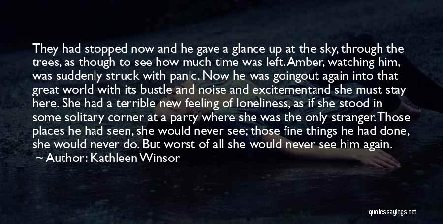 Time Stopped Quotes By Kathleen Winsor