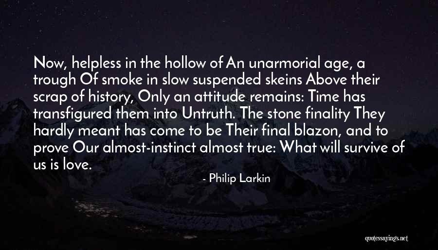 Time Suspended Quotes By Philip Larkin