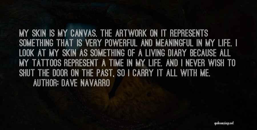 Time Tattoo Quotes By Dave Navarro