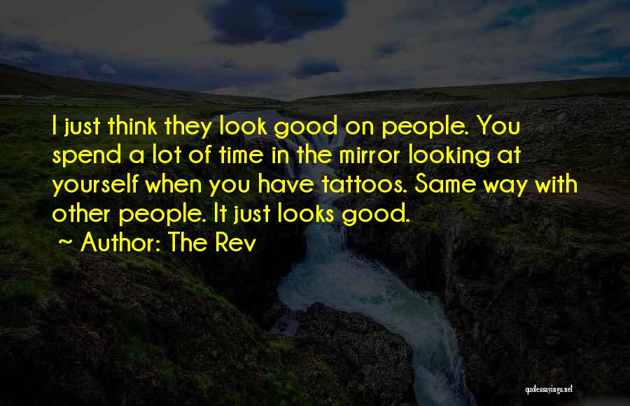Time Tattoo Quotes By The Rev