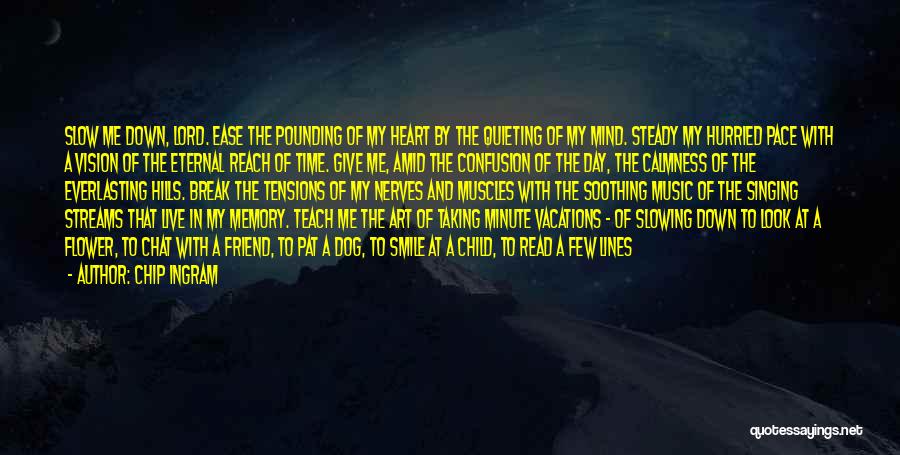 Time Teach Me Quotes By Chip Ingram